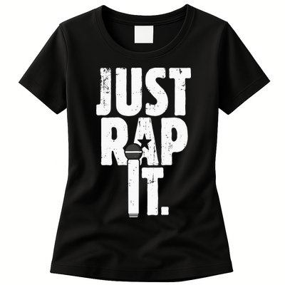 Just Rap It Cool Gift For Rapper And Hip Hop Lover Womens T-Shirt