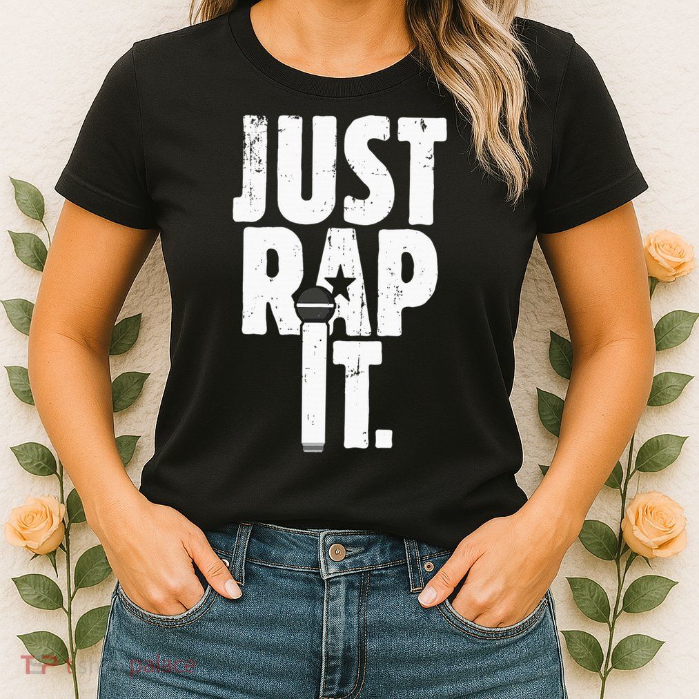 Just Rap It Cool Gift For Rapper And Hip Hop Lover Womens T-Shirt