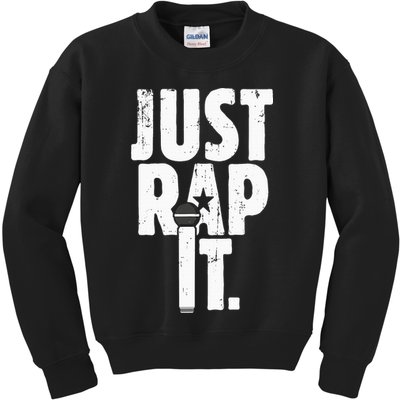 Just Rap It Cool Gift For Rapper And Hip Hop Lover Kids Sweatshirt