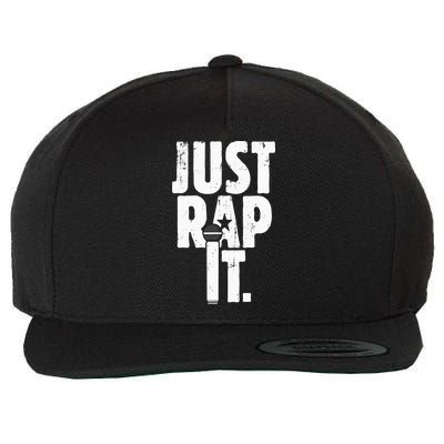 Just Rap It Cool Gift For Rapper And Hip Hop Lover Wool Snapback Cap