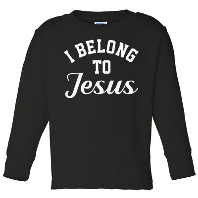 Jesus Religion I Belong To Jesus Toddler Long Sleeve Shirt