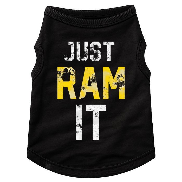 Just Ram It Funny Rams Doggie Tank