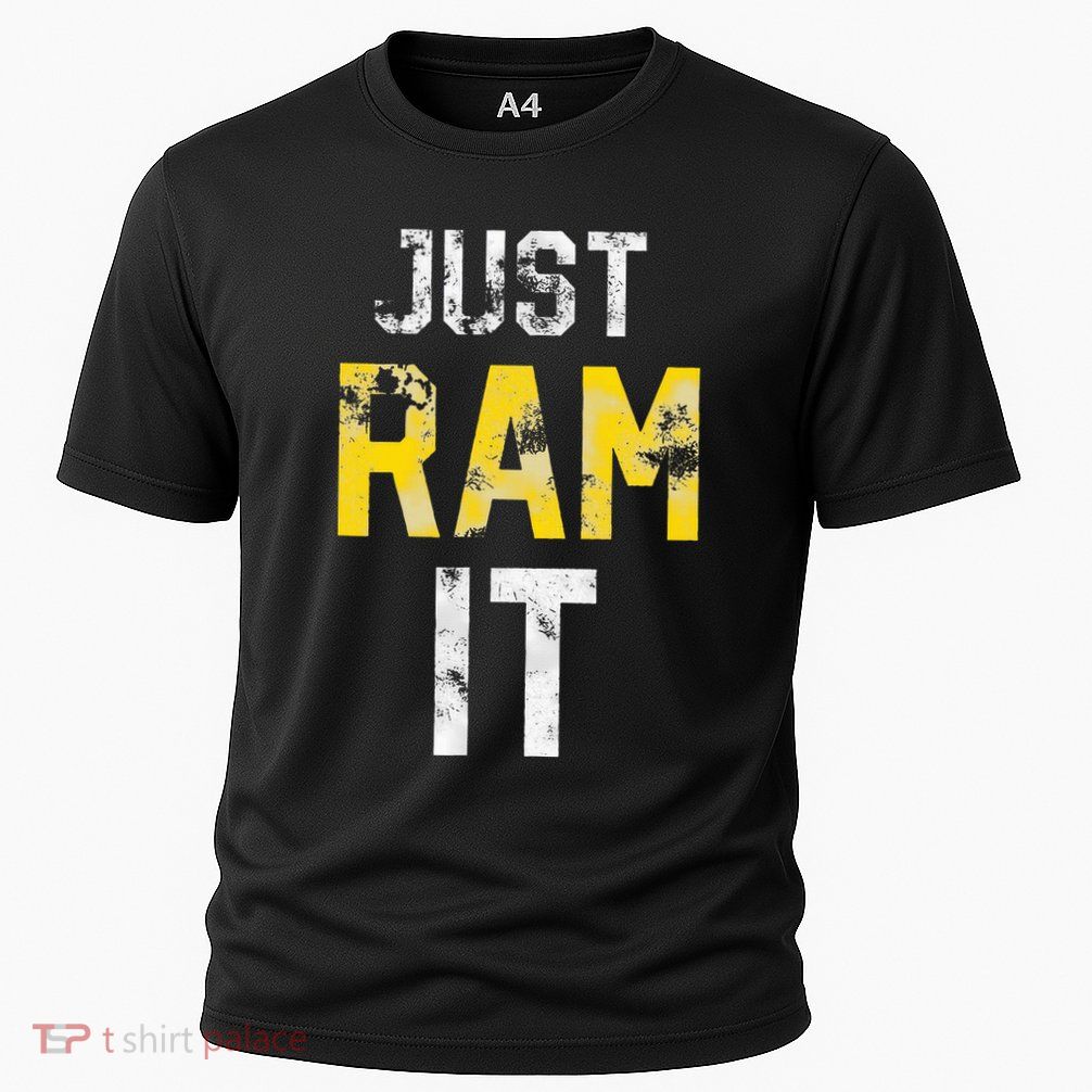 Just Ram It Funny Rams Performance Shirt