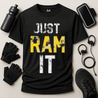 Just Ram It Funny Rams Performance Shirt