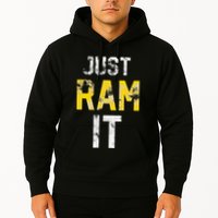 Just Ram It Funny Rams Hoodie