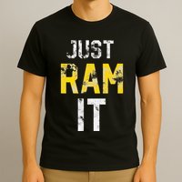 Just Ram It Funny Rams T-Shirt