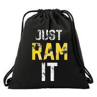 Just Ram It Funny Rams Drawstring Bag