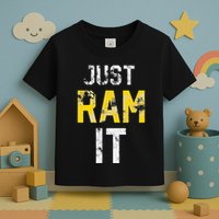 Just Ram It Funny Rams Toddler T-Shirt