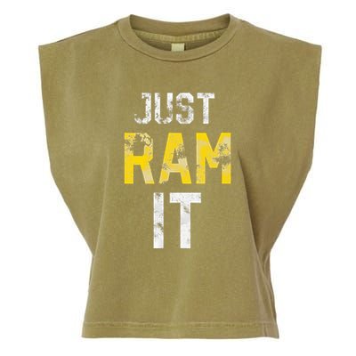 Just Ram It Funny Rams Garment-Dyed Women's Muscle Tee
