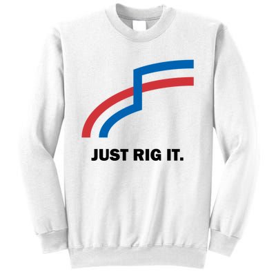 Just Rig It. Sweatshirt