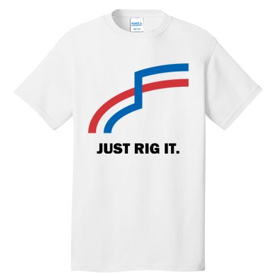 Just Rig It. Tall T-Shirt