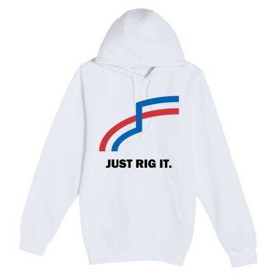 Just Rig It. Premium Pullover Hoodie