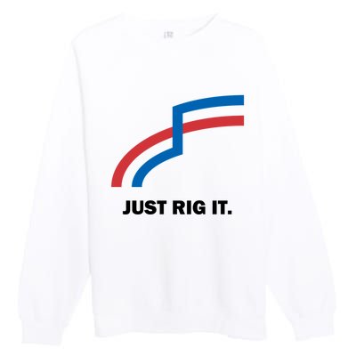 Just Rig It. Premium Crewneck Sweatshirt