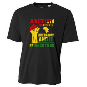 Juneteenth Represents Liberation And It Belongs To Us Gift Cooling Performance Crew T-Shirt