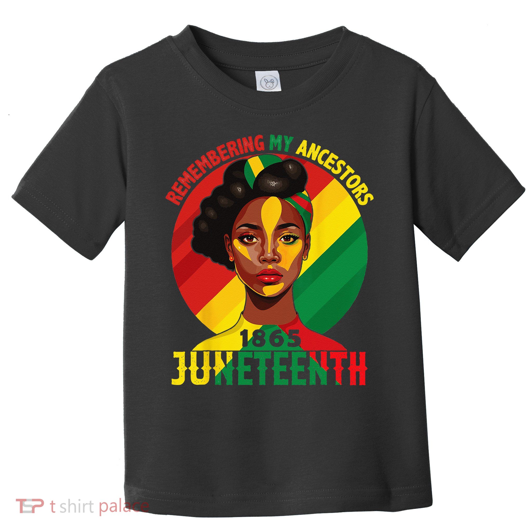 Juneteenth Remebering My Ancestors Black Toddler T-Shirt
