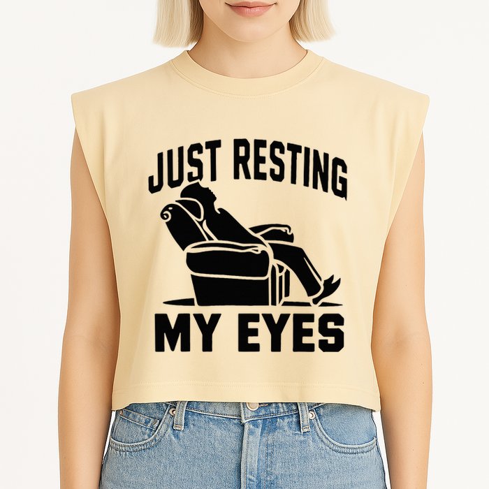 Just Resting My Eyes Dad Recliner Fathers Im Not Sleeping Garment-Dyed Women's Muscle Tee