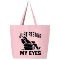 Just Resting My Eyes Dad Recliner Fathers Im Not Sleeping 25L Jumbo Tote
