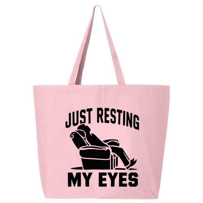 Just Resting My Eyes Dad Recliner Fathers Im Not Sleeping 25L Jumbo Tote