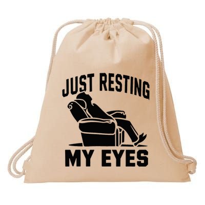 Just Resting My Eyes Dad Recliner Fathers Im Not Sleeping Drawstring Bag