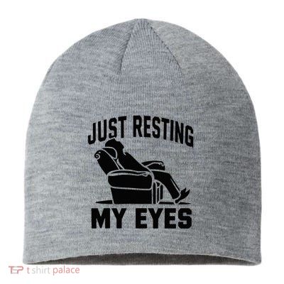 Just Resting My Eyes Dad Recliner Fathers Im Not Sleeping Sustainable Beanie