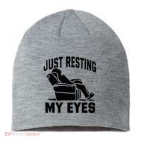 Just Resting My Eyes Dad Recliner Fathers Im Not Sleeping Sustainable Beanie