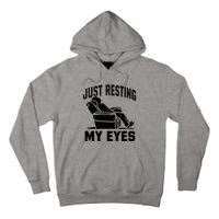 Just Resting My Eyes Dad Recliner Fathers Im Not Sleeping Tall Hoodie