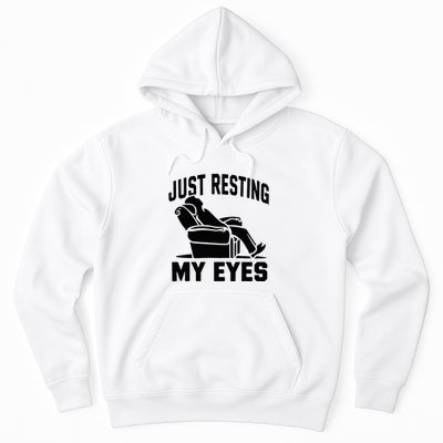 Just Resting My Eyes Dad Recliner Fathers Im Not Sleeping Hoodie