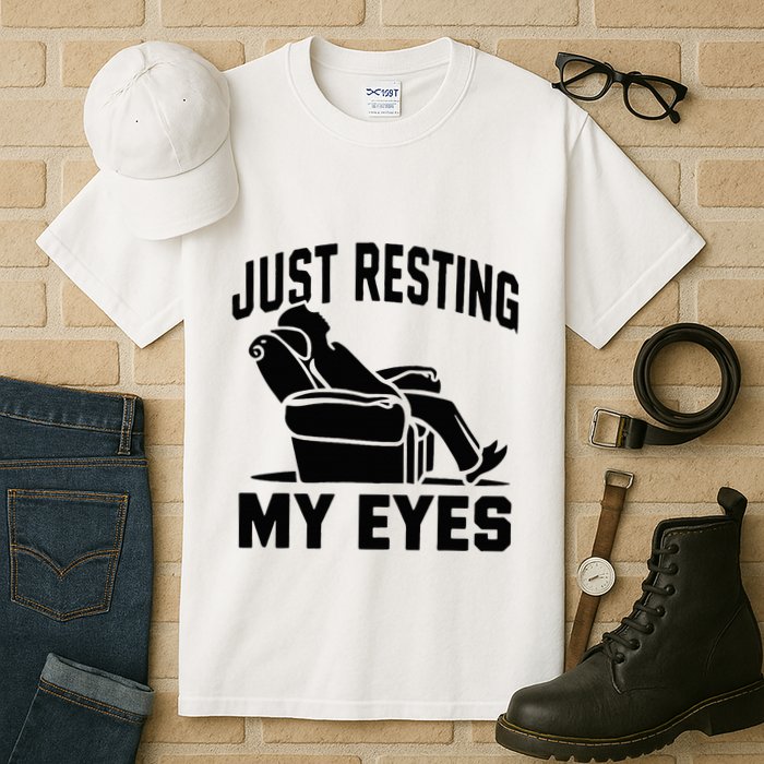 Just Resting My Eyes Dad Recliner Fathers Im Not Sleeping Tall T-Shirt