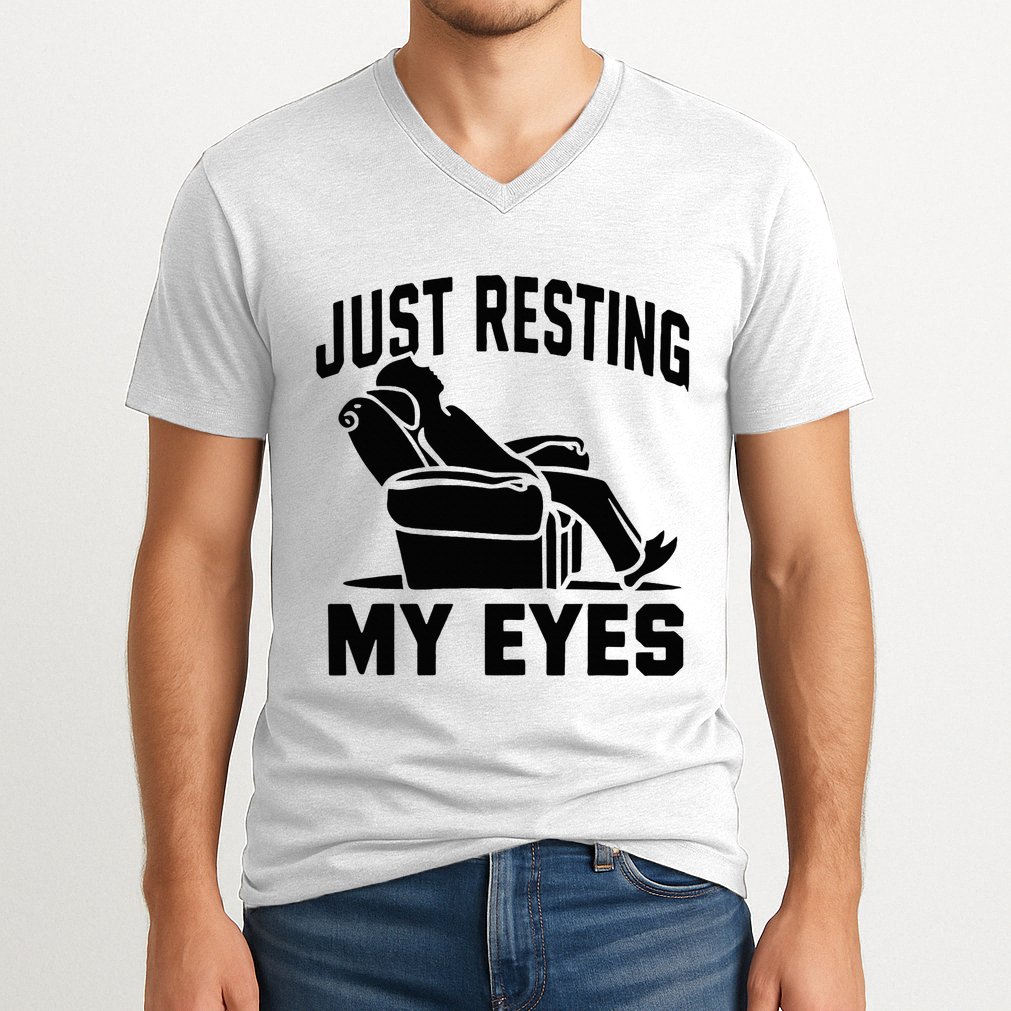 Just Resting My Eyes Dad Recliner Fathers Im Not Sleeping V-Neck T-Shirt