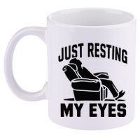 Just Resting My Eyes Dad Recliner Fathers Im Not Sleeping 11oz C Handle Ceramic Mug