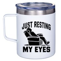 Just Resting My Eyes Dad Recliner Fathers Im Not Sleeping 12oz Stainless Steel Coffee Mug