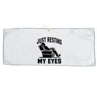 Just Resting My Eyes Dad Recliner Fathers Im Not Sleeping Large Microfiber Waffle Golf Towel