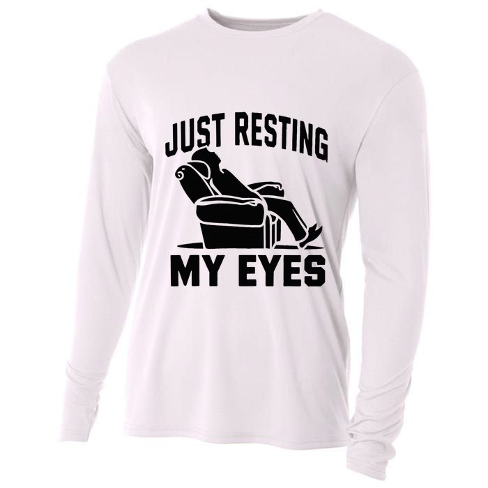 Just Resting My Eyes Dad Recliner Fathers Im Not Sleeping Cooling Performance Long Sleeve Crew