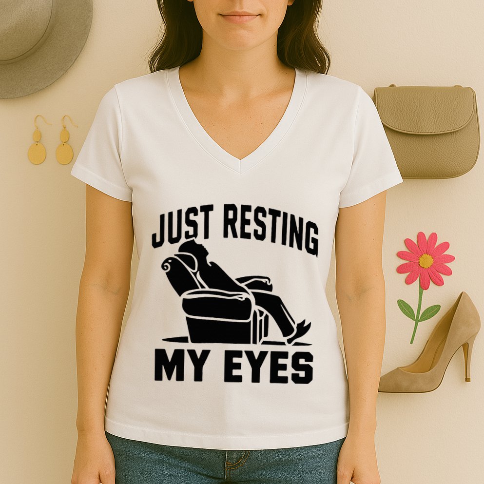 Just Resting My Eyes Dad Recliner Fathers Im Not Sleeping Women's V-Neck T-Shirt