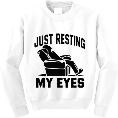 Just Resting My Eyes Dad Recliner Fathers Im Not Sleeping Kids Sweatshirt