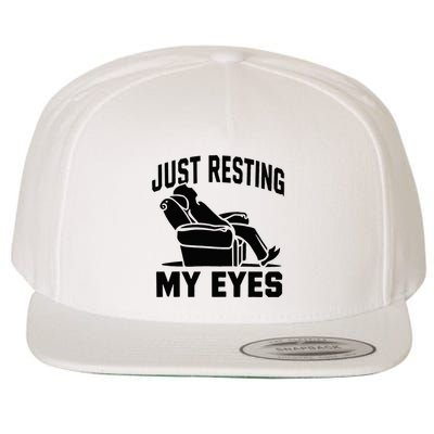 Just Resting My Eyes Dad Recliner Fathers Im Not Sleeping Wool Snapback Cap