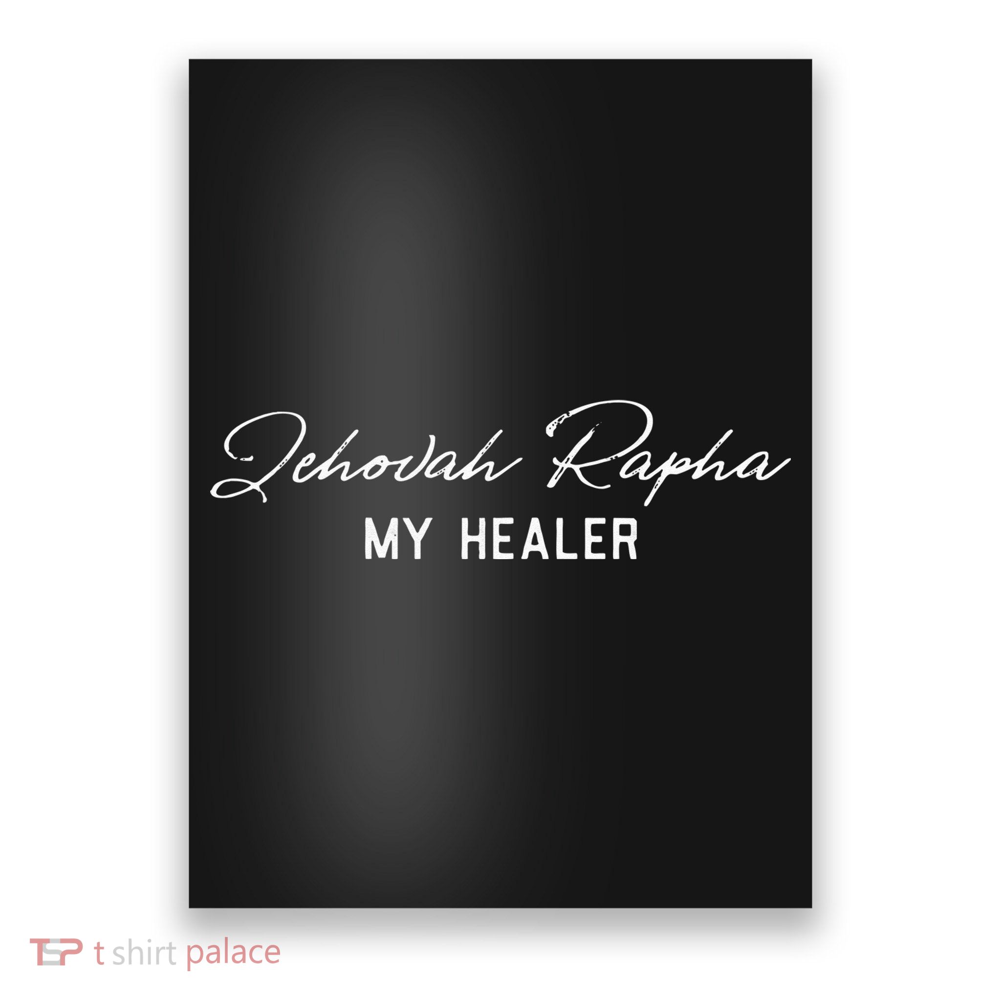 Jehovah Rapha My Healer Exodus 1526 Christian Faith Healing Poster