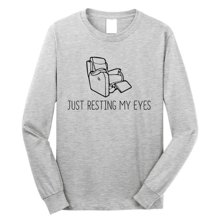 Just Resting My Eyes Funny Dad  Funny FatherS Day Long Sleeve Shirt