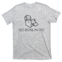 Just Resting My Eyes Funny Dad  Funny FatherS Day T-Shirt