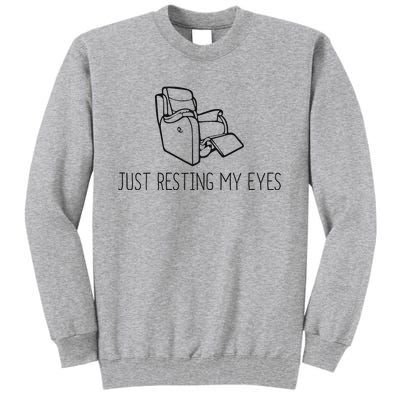 Just Resting My Eyes Funny Dad  Funny FatherS Day Tall Sweatshirt