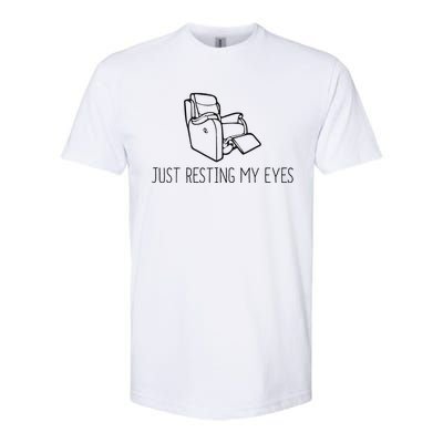 Just Resting My Eyes Funny Dad  Funny FatherS Day Softstyle CVC T-Shirt