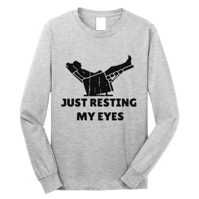 Just Resting My Eyes Funny Dad Recliner Happy FatherS Day Long Sleeve Shirt