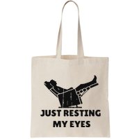 Just Resting My Eyes Funny Dad Recliner Happy FatherS Day Bag