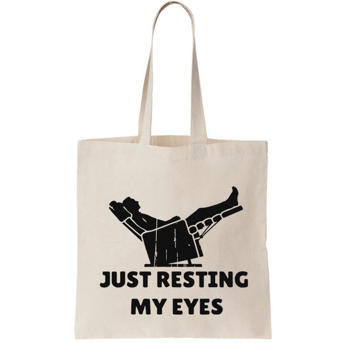 Just Resting My Eyes Funny Dad Recliner Happy FatherS Day Bag