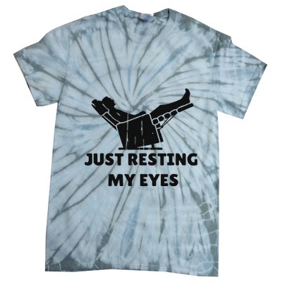 Just Resting My Eyes Funny Dad Recliner Happy FatherS Day Tie-Dye T-Shirt