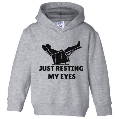 Just Resting My Eyes Funny Dad Recliner Happy FatherS Day Toddler Hoodie