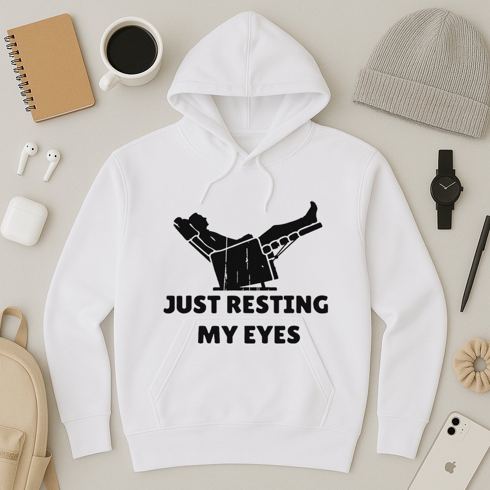 Just Resting My Eyes Funny Dad Recliner Happy FatherS Day Hoodie