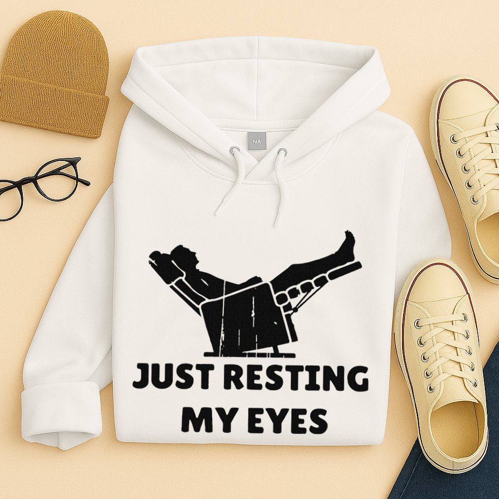 Just Resting My Eyes Funny Dad Recliner Happy FatherS Day Hoodie