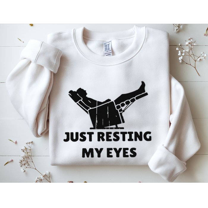 Just Resting My Eyes Funny Dad Recliner Happy FatherS Day Sweatshirt