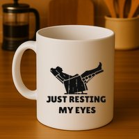 Just Resting My Eyes Funny Dad Recliner Happy FatherS Day Mug